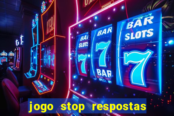 jogo stop respostas de a a z